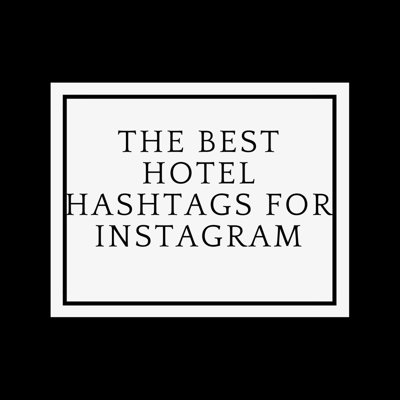 Instagram Hotel Hashtags